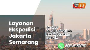 Layanan Ekspedisi Jakarta Semarang