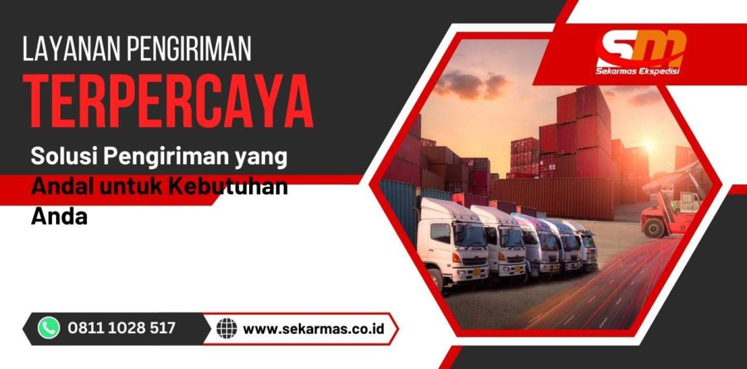 Layanan Pengiriman Terpercaya