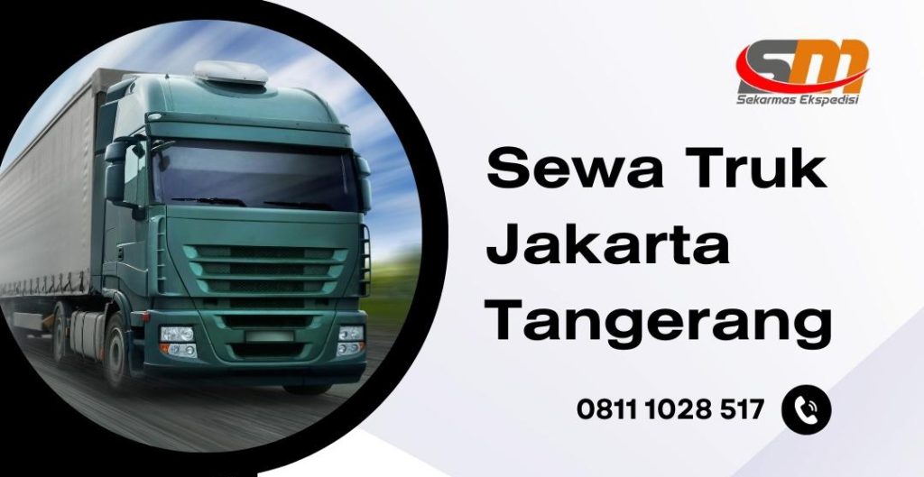 Sewa Truk Jakarta Tangerang