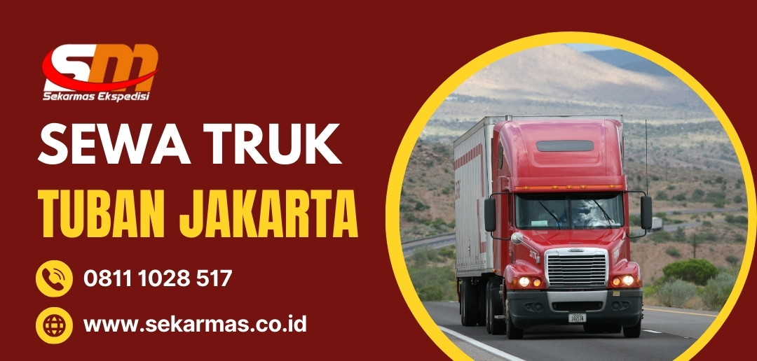 Sewa Truk Tuban Jakarta