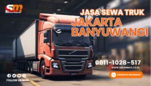 Jasa Sewa Truk Jakarta Banyuwangi Terbaik NO.1