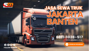 Jasa Sewa Truk Jakarta Banten Gratis Biaya Penjemputan