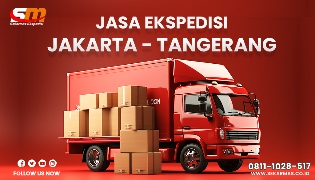 Jasa Ekspedisi Jakarta Tangerang Gratis Penjemputan