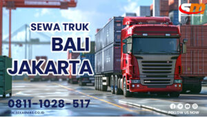 Jasa Sewa Truk Bali Jakarta