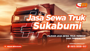 Jasa Sewa Truk Sukabumi Jakarta