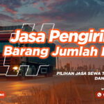 Jasa Pengiriman Barang Jumlah Besar