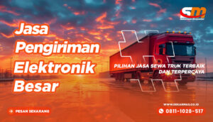 Jasa Pengiriman Elektronik Besar