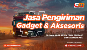 Jasa Kirim Gadget dan Aksesoris